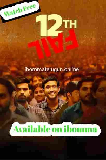 12th Fail is a Hindi drama film on ibomma 